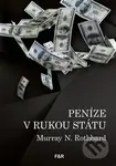 Peníze v rukou státu (Jak vláda zničila naše peníze) - kniha z kategorie Bankovnictví