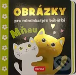 Obrázky pro miminka/pre bábätká Mňau - kniha z kategorie Pro děti