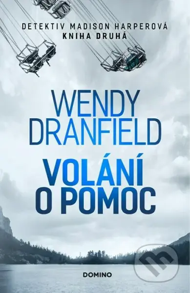 Volání o pomoc - Wendy Dranfield - kniha z kategorie Detektivky, thrillery a horory
