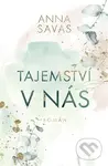 Tajemství v nás - Anna Savas - kniha z kategorie Romantická