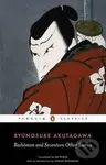 Rashomon and Seventeen Other Stories - Rjúnosuke Akutagawa - kniha z kategorie Společenská beletrie