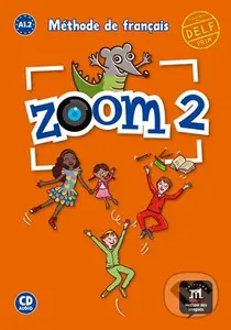 Zoom 2 (A1.2) – Livre de l´éleve + CD