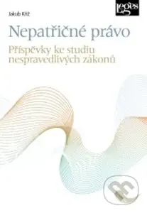 Nepatřičné právo (Příspěvky ke studiu nespravedlivých zákonů) - kniha z kategorie Právo