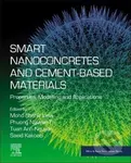 Smart Nanoconcretes and Cement-Based Materials (Properties, Modelling and Applications) - kniha z kategorie Přírodní vědy a technika