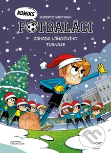 Fotbaláci komiks 2: Záhada vánočního turnaje - Carlos Lluch (ilustrátor), Roberto Santiago