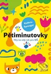 Pětiminutovky (Hry na celý rok pro MŠ) - Kathrin Sprenger