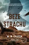 Beze strachu - M. W. Craven - kniha z kategorie Detektivky, thrillery a horory