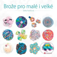 Brože pro malé i velké - Šárka Pavličová - kniha z kategorie Omalovánky, vystřihovánky, papír