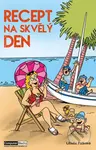 Recept na skvělý den - Libuše Palková - kniha z kategorie Beletrie