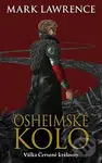 Osheimské kolo - Mark Lawrence - kniha z kategorie Fantasy