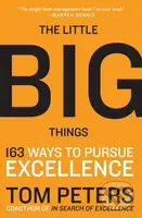 The Little Big Things (163 Ways to Pursue Excellence) - kniha z kategorie Podnikání