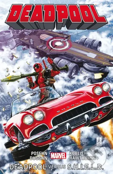 Deadpool 4: Deadpool versus S.H.I.E.L.D. - Brian Posehn, Gerry Dugan, Scott Koblish, Mike Hawthorne - kniha z kategorie Komiksy