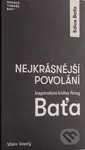 Nejkrásnější povolání (Inspirativní kniha firmy Baťa) - kniha z kategorie Obchod