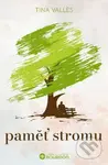 Paměť stromu - Tina Vallés - kniha z kategorie Společenská beletrie