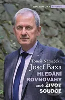 Hledání rovnováhy aneb Život soudce - Tomáš Němeček, Josef Baxa - kniha z kategorie Životopisy