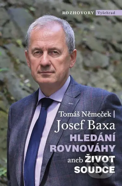 Hledání rovnováhy aneb Život soudce - Tomáš Němeček, Josef Baxa - kniha z kategorie Životopisy