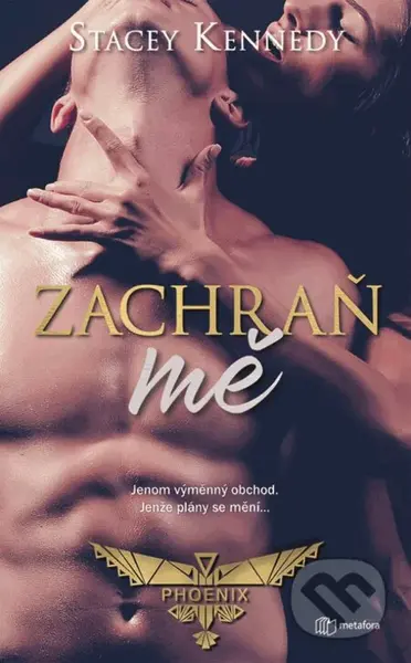 Zachraň mě - Stacey Kennedy