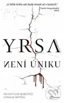 Není úniku - Yrsa Sigurdardóttir