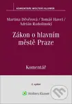 Zákon o hlavním městě Praze Komentář (Komentář) - Martina Děvěrová, Adrián Radošinský, Tomáš Havel - kniha z kategorie Právo