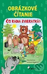 Obrázkové čítanie - Čo radia zvieratká? - Jitka Saniová