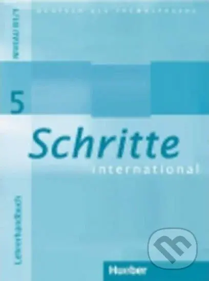 Schritte international 5: Lehrerhandbuch - Susanne Kalender - kniha z kategorie Jazykové učebnice a slovníky