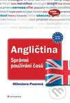 Angličtina - Správné používání časů - Miloslava Pourová - kniha z kategorie Učebnice a slovníky