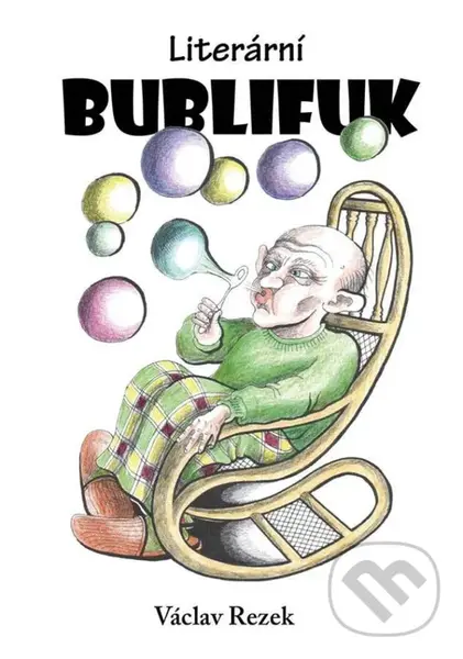 Literární bublifuk - Václav Rezek