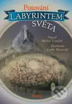Putování labyrintem světa - Michal Vaněček - kniha z kategorie Pro děti