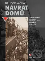 Návrat domů (Českoslovenští legionáři na cestě z Ruska do vlasti 1919-1920) - kniha z kategorie Historie