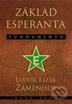 Základ esperanta - Fundamento - Ludvík Lazar Zamenhof - kniha z kategorie Jazykové učebnice a slovníky