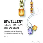 Jewellery Illustration and Design (From Technical Drawing to Professional Rendering (Volume 1)) - kniha z kategorie Zdraví a životní styl