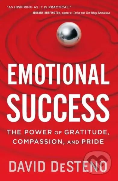 Emotional Success (The Power of Gratitude, Compassion, and Pride) - kniha z kategorie Psychologie
