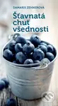 Šťavnatá chuť všednosti - Damaris Zehnerová - kniha z kategorie Duchovní život