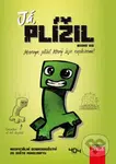 Já, plížil (Mervyn, plížil, který žije explozemi!) - kniha z kategorie Beletrie pro děti
