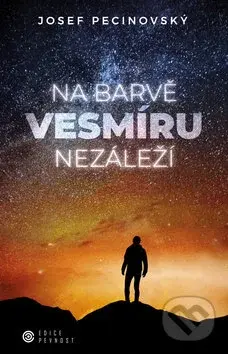 Na barvě vesmíru nezáleží - Josef Pecinovský - kniha z kategorie Sci-fi a fantasy