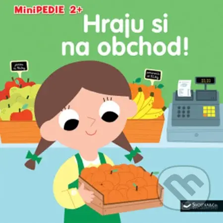 Hraju si na obchod! - Marion Billet - kniha z kategorie Pro děti