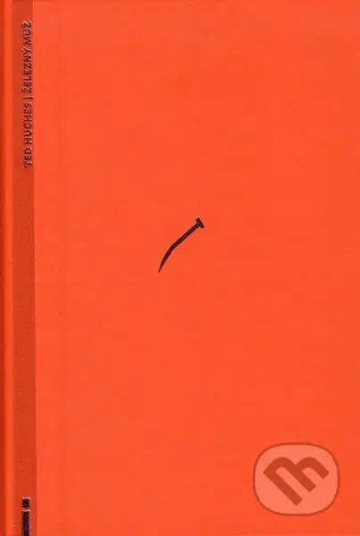 Železný muž - Ted Hughes - kniha z kategorie Beletrie pro děti