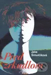 Pred zrkadlom - Jana Šimulčíková - kniha z kategorie Poezie