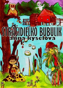 Strašidielko Bubulík - Anna Kyselová - kniha z kategorie Pohádky