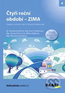Čtyři roční období: Zima - Dana Tvrďochová, Markéta Košťálová, Milena Bejlková, Žaneta Křížová - kniha z kategorie Předškolní pedagogika