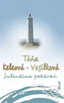 Julinkina pekáreň - Táňa Keleová-Vasilková - kniha z kategorie Společenská beletrie