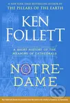 Notre-Dame (A Short History of the Meaning of Cathedrals)