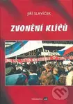 Zvonění klíčů - Jiří Slavíček - kniha z kategorie Společenská beletrie