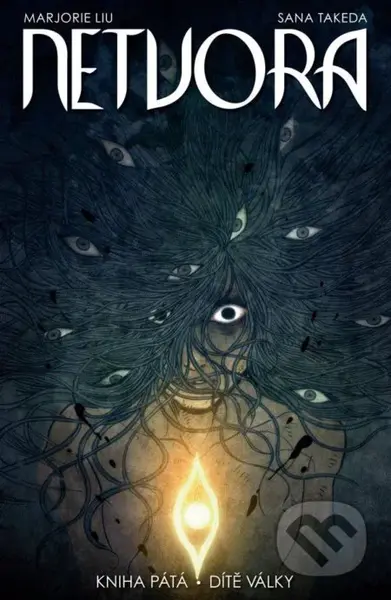 Netvora 5: Dítě války - Marjorie Liu - kniha z kategorie Komiksy