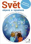 Svět objevů a vynálezů (Celoroční projekt do mateřské školy) - kniha z kategorie Beletrie pro děti