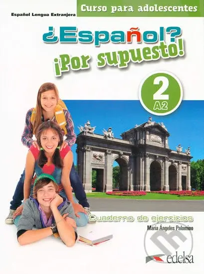 Espaňol? 2/A2: Por supuesto! Cuaderno de ejercicios - kniha z kategorie Jazykové učebnice a slovníky