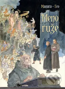 Meno ruže (komiks) - Umberto Eco, Milo Manara (ilustrátor)