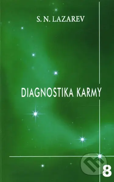 Diagnostika karmy 8 (Dialog se čtenáři) - Sergej N. Lazarev - kniha z kategorie Spiritualita