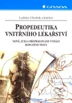 Propedeutika vnitřního lékařství (Nové, zcela přepracované vydání doplněné testy)