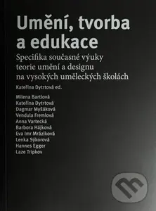 Umění, tvorba a edukace - Kateřina Dytrtová